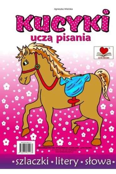 Kucyki ucz� pisania - Agnieszka Wile�ska