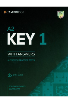 A2 Key 1 for the Revised 2020 Exam. Student's Book with Answers with Audio with Resource Bank. Authentic Practice Tests