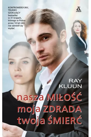 Nasza mio Moja zdrada Twoja mier - Ray  Kluun