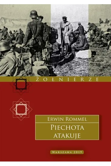 Piechota atakuje - Erwin Rommel