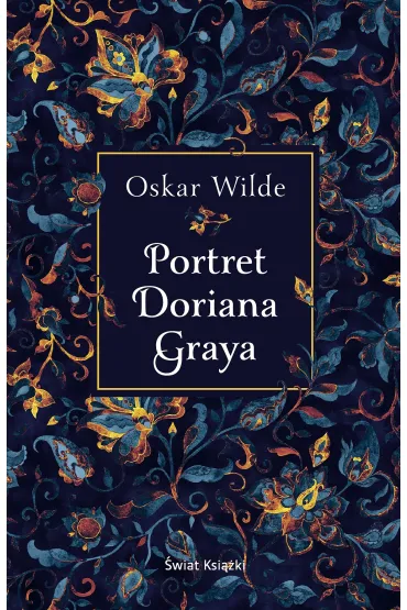 Portret Doriana Graya - Oscar Wilde