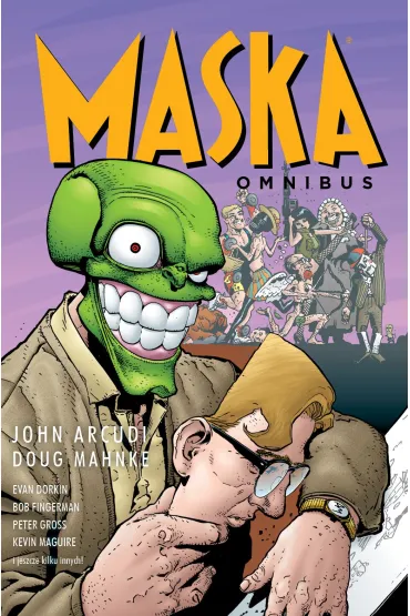 Maska. Tom 2 - John Arcudi, Doug Mahnke