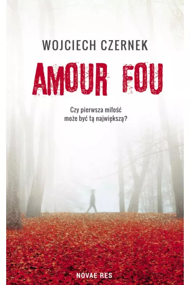 eBook Amour Fou mobi epub - Wojciech  Czernek