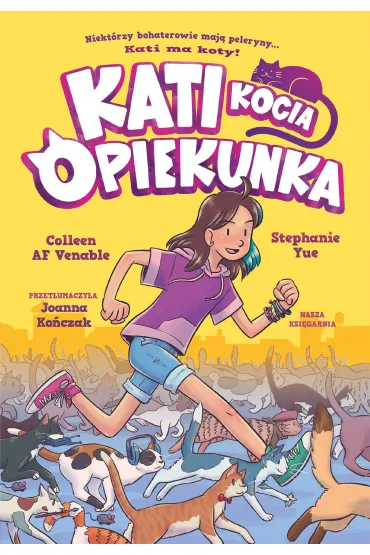 Kati - kocia opiekunka. Tom 1 - Colleen AF Venable