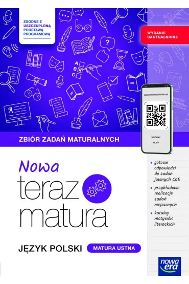 Nowa Teraz matura. J�zyk polski. Zbi�r zada� maturalnych. Poziom podstawowy i rozszerzony. Tom 2. Matura ustna 2025/2026 - Hanna Moszcze�ska, Jan Jo�czy, Marianna Gutowska, Zofia Ko�os, Anna Poli�ska, Agata Karolczyk-Kozyra