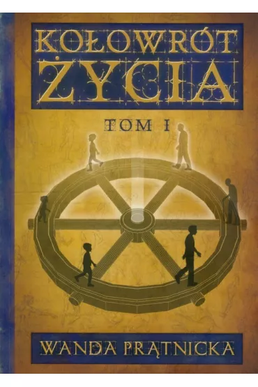 Ko�owr�t �ycia tom 1 - Wanda Pr�tnicka