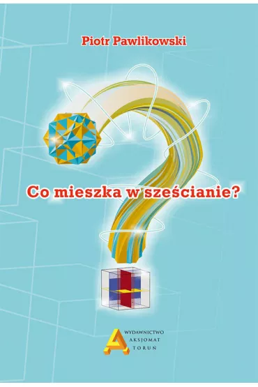 Co mieszka w sze�cianie? - Piotr Pawlikowski