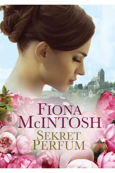 Sekret perfum - Fiona McIntosh