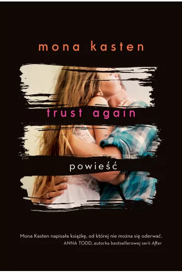 Trust Again. Begin Again. Tom 2 - Mona Kasten