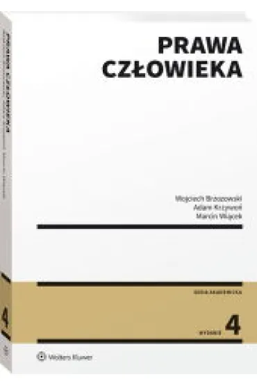 Prawa cz�owieka. Wolters Kluwer - Marcin Wi�cek, Wojciech Brzozowski, Adam Krzywo�