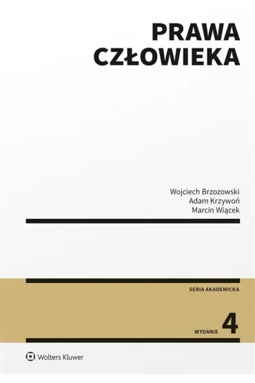 Prawa cz�owieka. Wolters Kluwer - Marcin Wi�cek, Wojciech Brzozowski, Adam Krzywo�