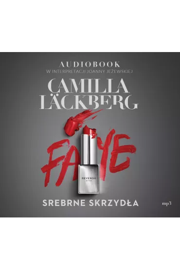 Audiobook Srebrne skrzyd�a. Faye. Tom 2 mp3 - Camilla L�ckberg