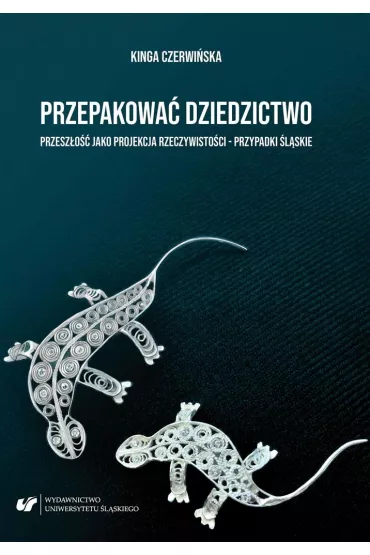 Przepakowa� dziedzictwo - Kinga  Czerwi�ska