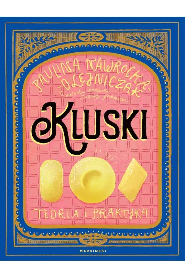 Kluski - Paulina Nawrocka-Olejniczak