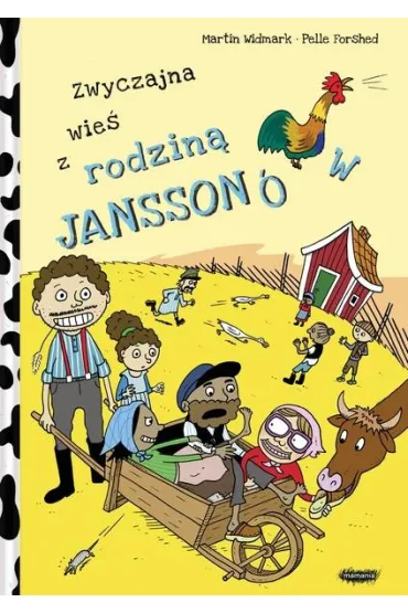 Rodzina Jansson�w. Zwyczajna wie� z rodzin� Jansson�w. Tom 4 - Martin Widmark, Pelle Forshed