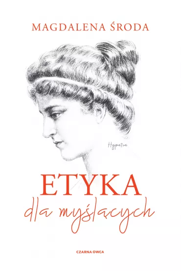 Etyka dla my�l�cych - Magdalena �roda