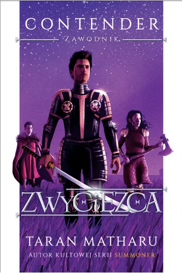 Zwyci�zca. Contender. Zawodnik. Tom 3 - Taran Matharu