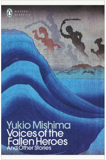 Voices of the Fallen Heroes - Mishima Yukio