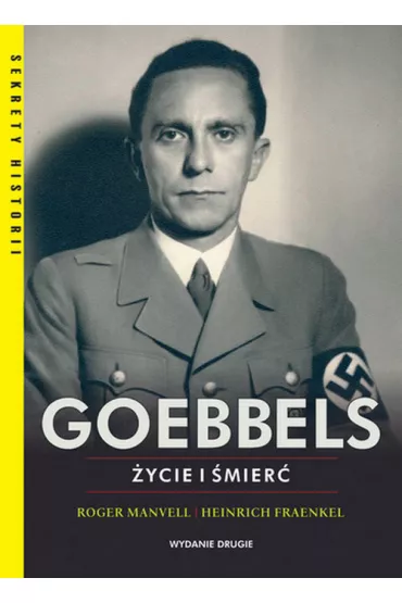 Goebbels. �ycie i �mier� - Fraenkel Heinrich, Roger Manvell