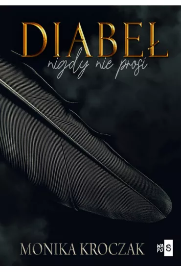 Diabe� nigdy nie prosi - Monika Kroczak