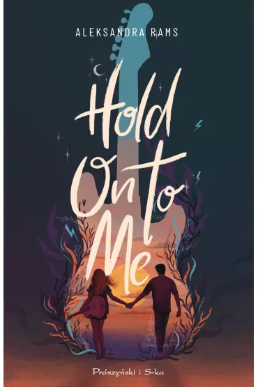 Hold On to Me - Aleksandra Rams