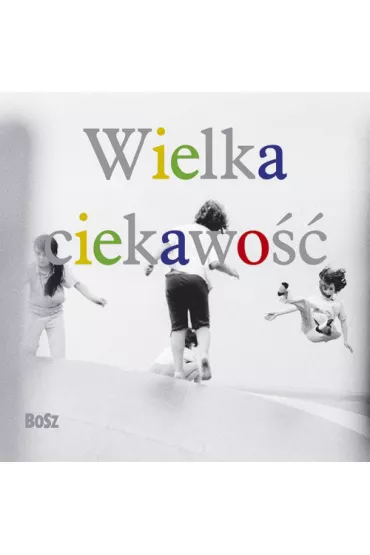 Wielka ciekawo�� - Anna Nasi�owska, El�bieta Lempp