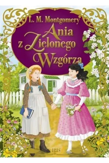 Ania z Zielonego Wzg�rza - Lucy Maud Montgomery