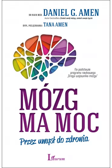 M�zg ma moc - Daniel G. Amen, Tana Amen