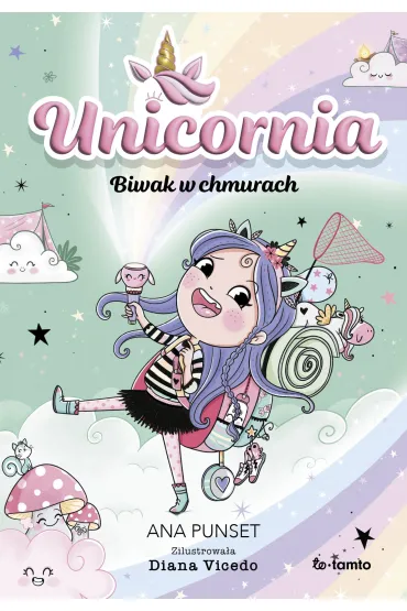 Unicornia. Biwak w chmurach - Ana  Punset