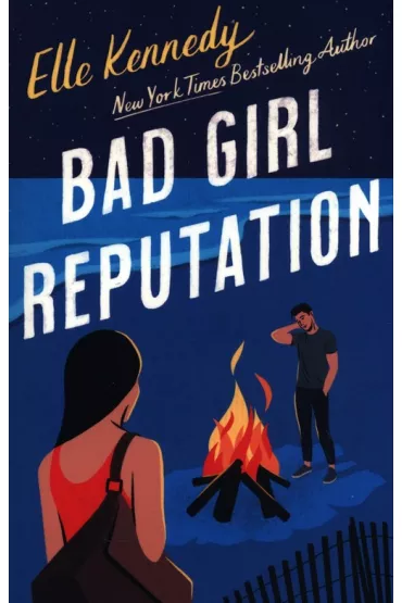Bad Girl Reputation - Elle Kennedy