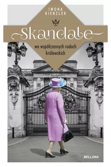 Skandale we wsp�czesnych rodach kr�lewskich - Iwona Kienzler