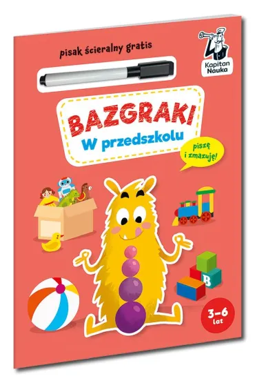 Bazgraki. W przedszkolu. Kapitan Nauka - Anna Zych