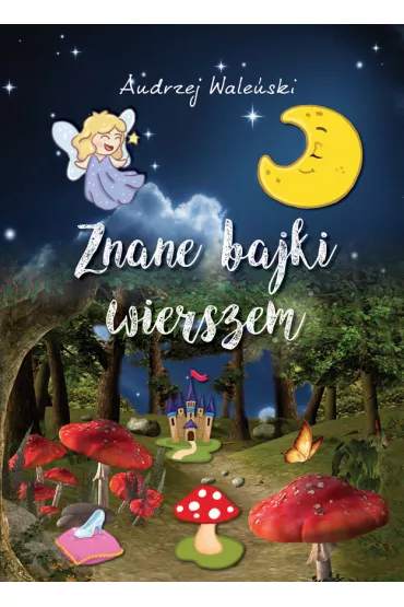 Znane bajki wierszem - Andrzej Wale�ski