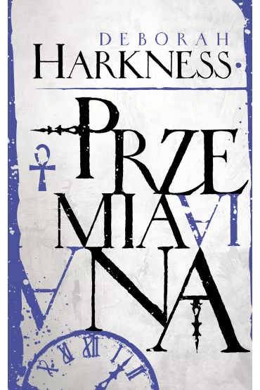 eBook Przemiana. Ksi�ga Wszystkich Dusz. Tom 4 mobi epub - Deborah Harkness