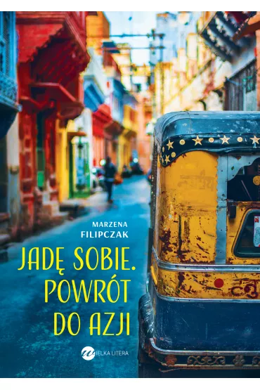 eBook Jad� sobie. Powr�t do Azji mobi epub - Marzena Filipczak