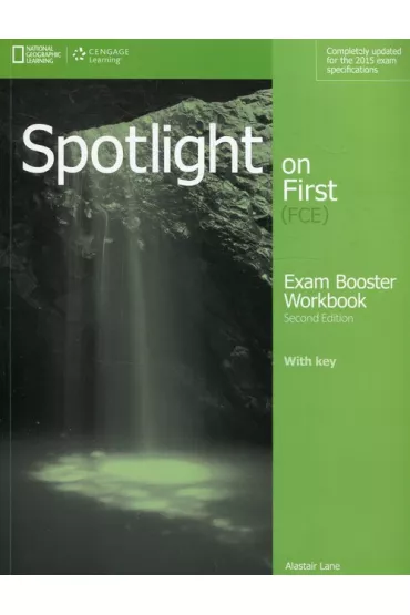 Spotlight on First (FCE). Exam Booster Workbook with Key - Alastair Lane