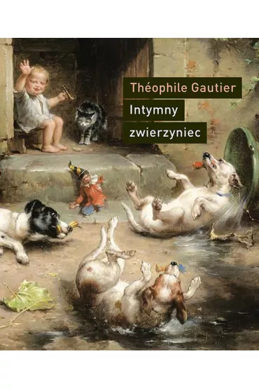 Intymny zwierzyniec - Th�ophile Gautier