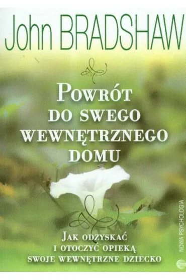 Powr�t do swego wewn�trznego domu - John Bradshaw