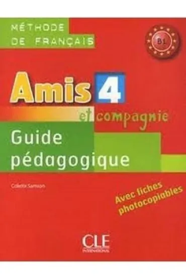 Amis et compagnie 4. Przewodnik metodyczny - Colette Samson