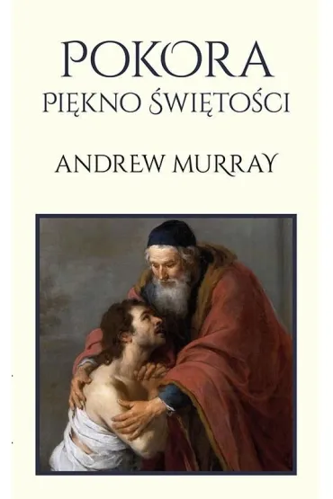 Pokora. Pi�kno �wi�to�ci - Murray Andrew