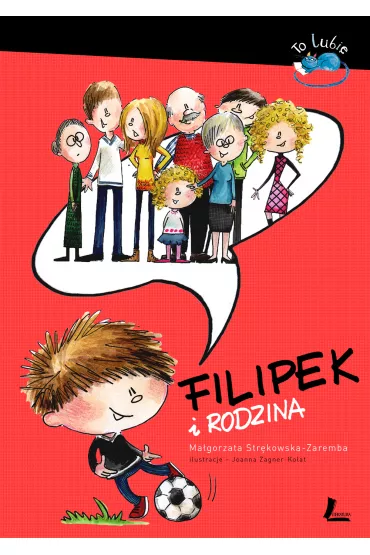 Filipek i rodzina - Ma�gorzata Str�kowska-Zaremba