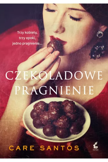Czekoladowe pragnienie - Care Santos