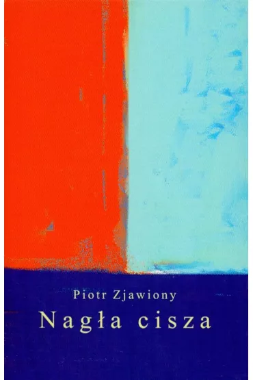 Nag�a cisza - Piotr Zjawiony