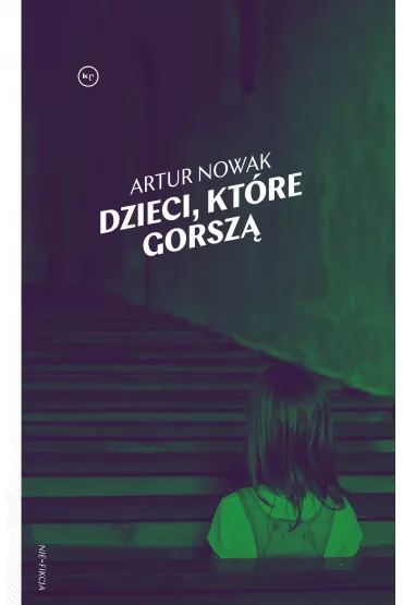 Dzieci, kt�re gorsz� - Artur Nowak