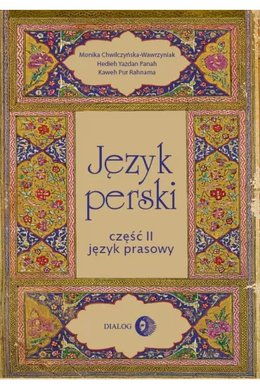 J�zyk perski cz.II J�zyk prasowy - Monika Chwilczy�ska-Wawrzyniak