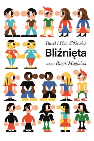 Bli�ni�ta - Pawe� Sitkiewicz, Piotr Sitkiewicz