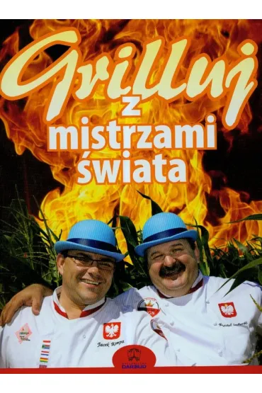 Grilluj z mistrzami �wiata - Jacek Kempa, Krzysztof Szulborski