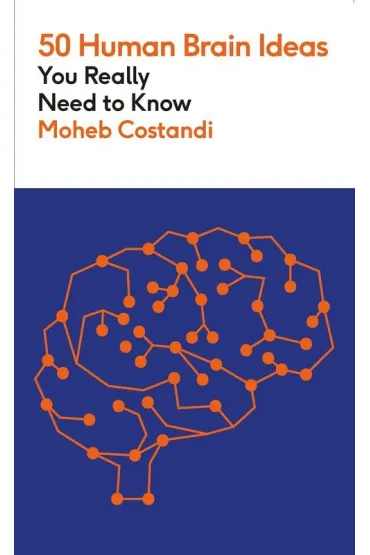 50 Human Brain Ideas You Really Need to Know wer. angielska - Moheb Costandi