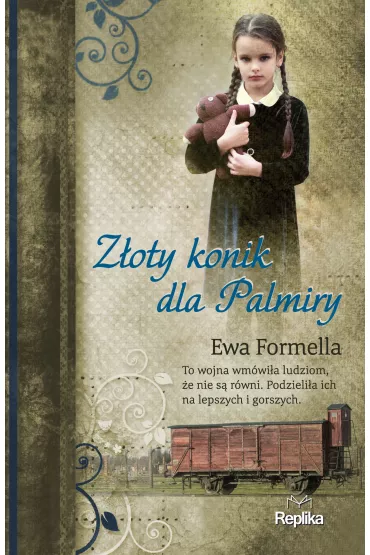 Z�oty konik dla Palmiry - Ewa Formella