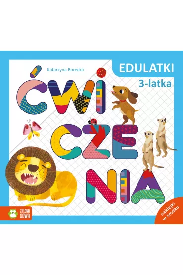Edulatki. �wiczenia 3-latka - Katarzyna  Borecka